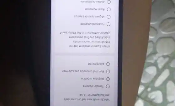 Which revolt was led by Lakandula
and Sulayman in 1574?
Tamblot Uprising
Dagohoy Rebellion
Revolt of Lakandula and Sulayman
Silang Revolt
Which Spanish explorer led the
expedition that successfully
established the first permanent
Spanish settlement in the Philippines?
Ferdinand Magellan
Miguel López de Legazpi
Rajah Humabon
Andrés de Urdaneta