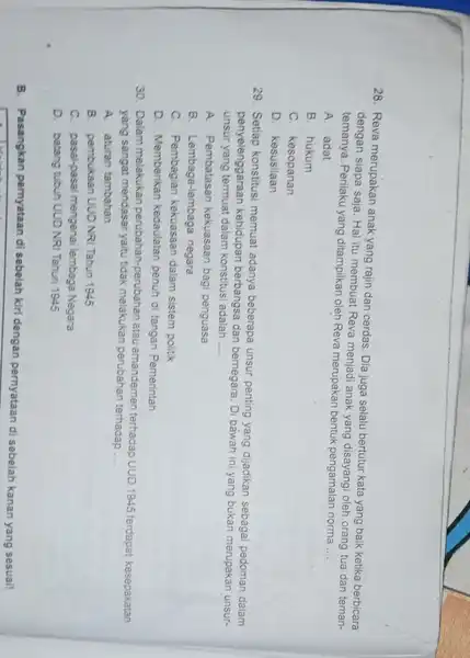 28. Reva merupakan anak yang rajin dan cerdas Dia juga selalu bertutur kata yang baik ketika berbicara dengan siapa saja Hal itu membuat Reva