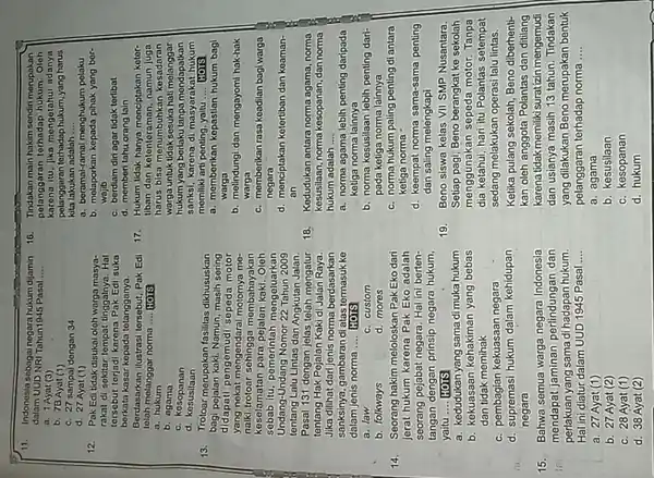 11. Indonesia sebagai negara hukum dijamin dalam UUD NRI Tahun1945 Pasal __ a. 1 Ayat (3) b. 7B Ayat (1) c. 27 sampai dengan