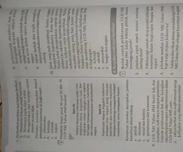 7. Perhatikan perilaku taat hukum berikut! 1) Mematuhi hukum positif Indonesia. 2) Membayar pajak tepat waktu- 3) Menggunakan dan menjaga sarana umum secara bijak.